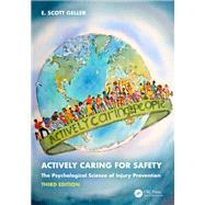 Actively Caring for Safety by E. Scott Geller, 9781003438564