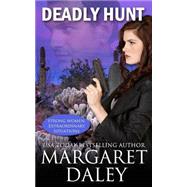 Deadly Hunt by Daley, Margaret, 9781523428564