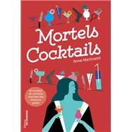 Mortels cocktails by Anne Martinetti, 9782702448564