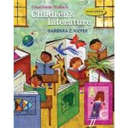 Charlotte Huck's Children's Literature by Kiefer, Barbara, 9780073378565