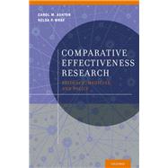 Comparative Effectiveness Research Evidence, Medicine, and Policy by Ashton, Carol M.; Wray, Nelda P., 9780199968565