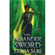 The Oleander Sword by Suri, Tasha, 9780316538565