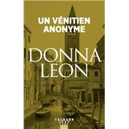 Un vnitien anonyme by Donna Leon, 9782702128565