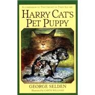 Harry Cat's Pet Puppy by Selden, George; Williams, Garth, 9780374328566
