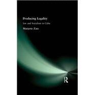 Producing Legality by Zatz, Marjorie S., 9780415908566