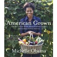 American Grown by OBAMA, MICHELLEOBAMA, MICHELLE, 9780449808566