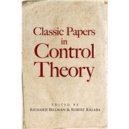 Classic Papers in Control Theory by Bellman , Richard; Kalaba, Robert, 9780486818566