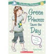 Green Princess Saves the Day by Crowne, Alyssa, 9780606148566