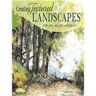 Creating Textured Landscapes With Pen, Ink and Watercolor by Nice, Claudia, 9781440318566