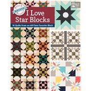 I Love Star Blocks by Burns, Karen M., 9781604688566