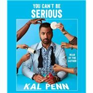 You Can't Be Serious by Penn, Kal; Penn, Kal, 9781797128566