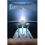 Earthly Trinity by Blackaby, Daniel, 9781937498566