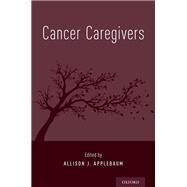 Cancer Caregivers by Applebaum, Allison J., 9780190868567