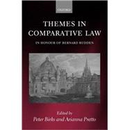 Themes in Comparative Law In Honour of Bernard Rudden by Birks, Peter; Pretto, Arianna, 9780199258567