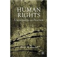 Human Rights Universality in Practice by Baehr, Peter R., 9780333968567