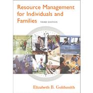 Resource Management For Individuals And Families With Infotrac by Goldsmith, Elizabeth B., 9780534628567