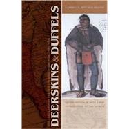 Deerskins and Duffels by Braund, Kathryn E. Holland, 9780803218567