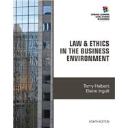 Law and Ethics in the Business Environment by Halbert, Terry; Ingulli, Elaine, 9781285428567