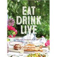 Eat Drink Live by Warde, Fran; Treloar, Debi, 9781849758567