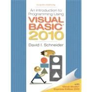 Introduction to Programming Using Visual Basic 2010 by Schneider, David I., 9780132128568