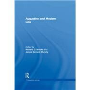 Augustine and Modern Law by Brooks,Richard O., 9781138378568