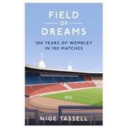 Field of Dreams by Nige Tassell, 9781398518568