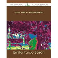 Russia: Its People and Its Literature by De Pardo Bazan, Emilia Condesa, 9781486488568