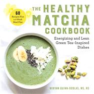 The Healthy Matcha Cookbook by Quinn-doblas, Miryam, 9781510758568