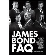 James Bond FAQ by Demichael, Tom, 9781557838568