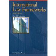 International Law Frameworks by Bederman, David J., 9781599418568
