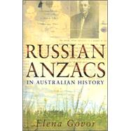 Russian Anzacs in Australian History by Govor, Elena, 9780868408569
