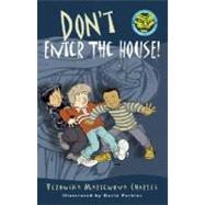 Don't Enter the House! by Charles, Veronika Martenova; Parkins, David, 9780887768569