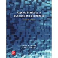 Loose-Leaf for Applied Statistics in Business and Economics by Doane, David; Seward, Lori, 9781264098569