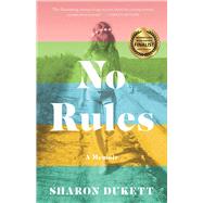 No Rules by Dukett, Sharon, 9781631528569