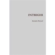 Intrighi by Fossati, Antonio, 9781847998569