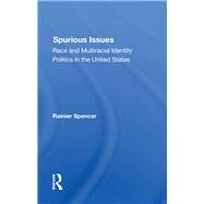 Spurious Issues by Spencer, Rainier, 9780367288570
