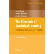 The Elements of Statistical Learning by Hastie, Trevor; Tibshirani, Robert; Friedman, Jerome, 9780387848570