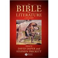 The Bible and Literature A Reader by Jasper, David; Prickett, Stephen, 9780631208570