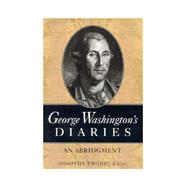 George Washington's Diaries by Washington, George, 9780813918570