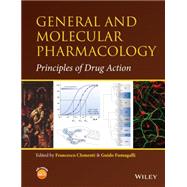 General and Molecular Pharmacology Principles of Drug Action by Clementi, Francesco; Fumagalli, Guido, 9781118768570