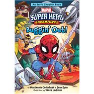 Marvel Super Hero Adventures: Buggin' Out! An Early Chapter Book by Cadenhead, Mackenzie, 9781368008570