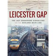 The Leicester Gap by Vanns, Michael A., 9781473878570