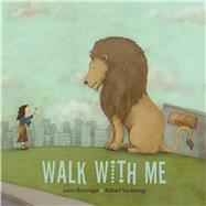 Walk with Me by Buitrago, Jairo; Yockteng, Rafael, 9781554988570