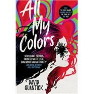 All My Colors by QUANTICK, DAVID, 9781785658570
