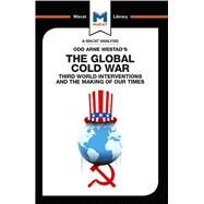 The Global Cold War: Third World Interventions And The Making Of Our Times by Glenn,Patrick, 9781912128570