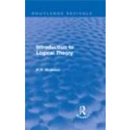 Introduction to Logical Theory (Routledge Revivals) by Strawson,P. F., 9780415618571