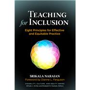 Teaching for Inclusion by Naraian, Srikala; Ferguson, Dianne L., 9780807758571