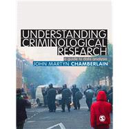 Understanding Criminological Research by Chamberlain, John Martyn, 9781446208571