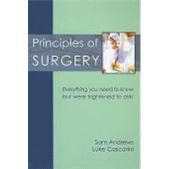 Principles of Surgery: Everything You Need to Know But Were Afraid to Ask by Andrews, Sam, 9781903378571