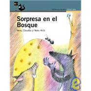 Sorpresa En El Bosque by Hilb, Nora, 9789505118571